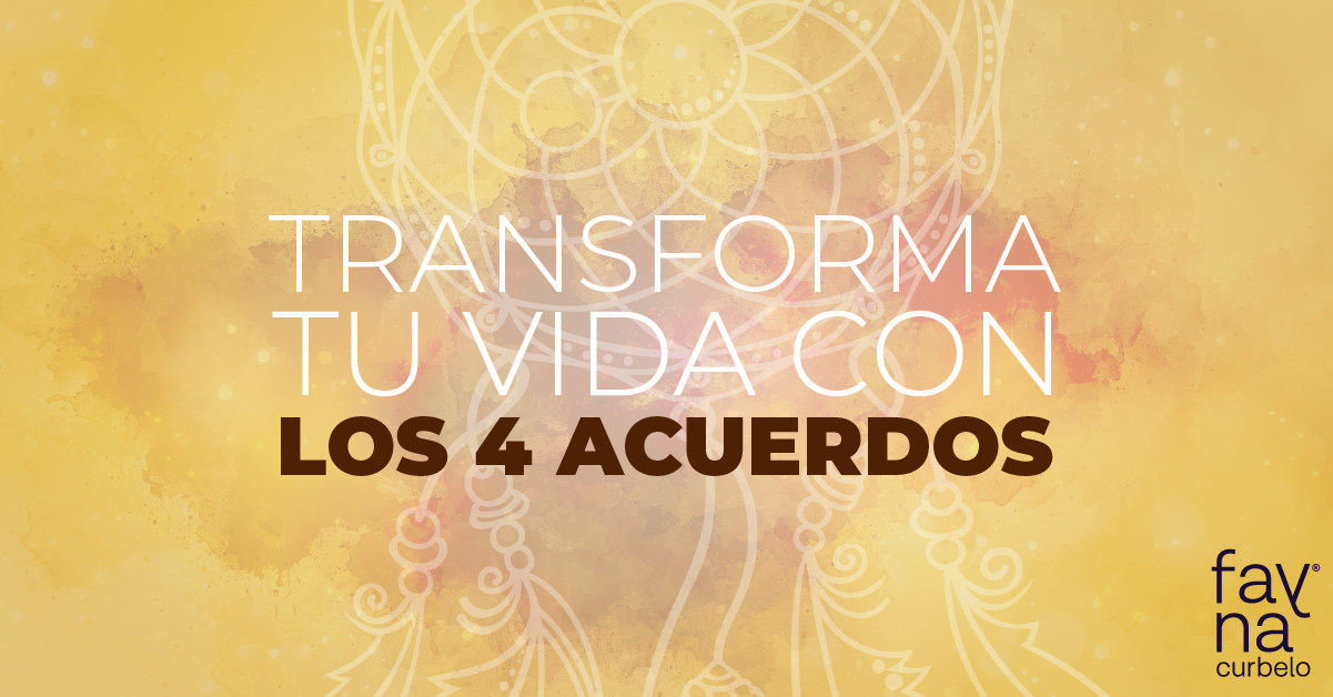 los 4 Acuerdos toltelcas los 4 Acuerdos toltelcas