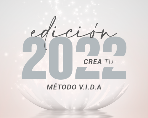 Método V.I.D.A., Edición “CREA tu 2022”